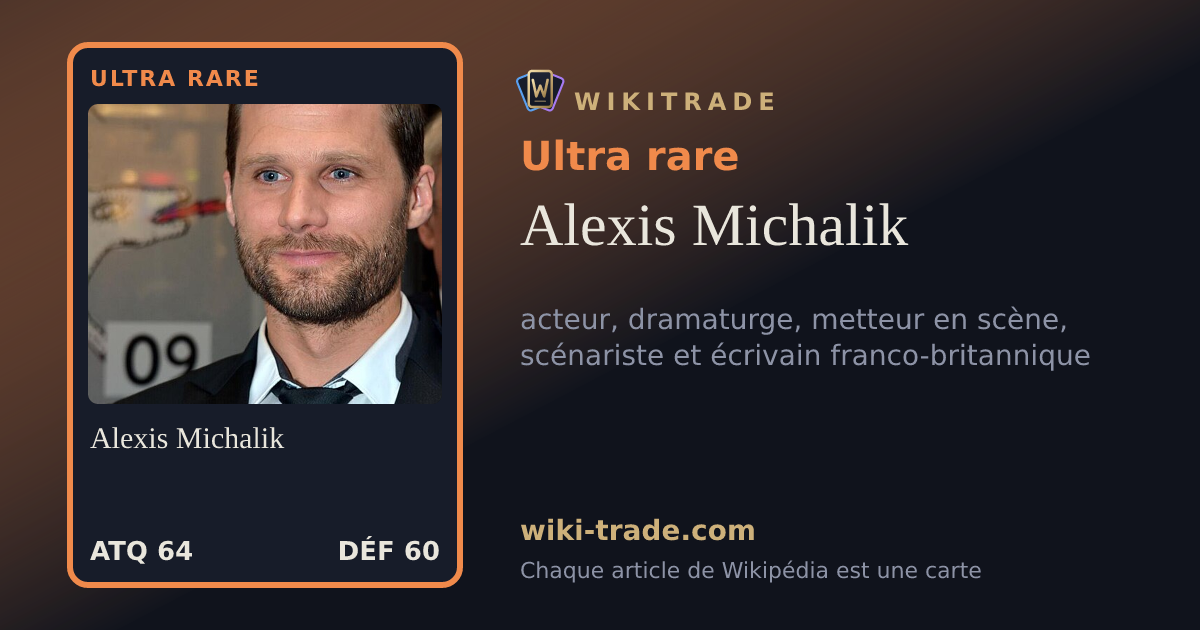 Alexis Michalik — carte Ultra rare