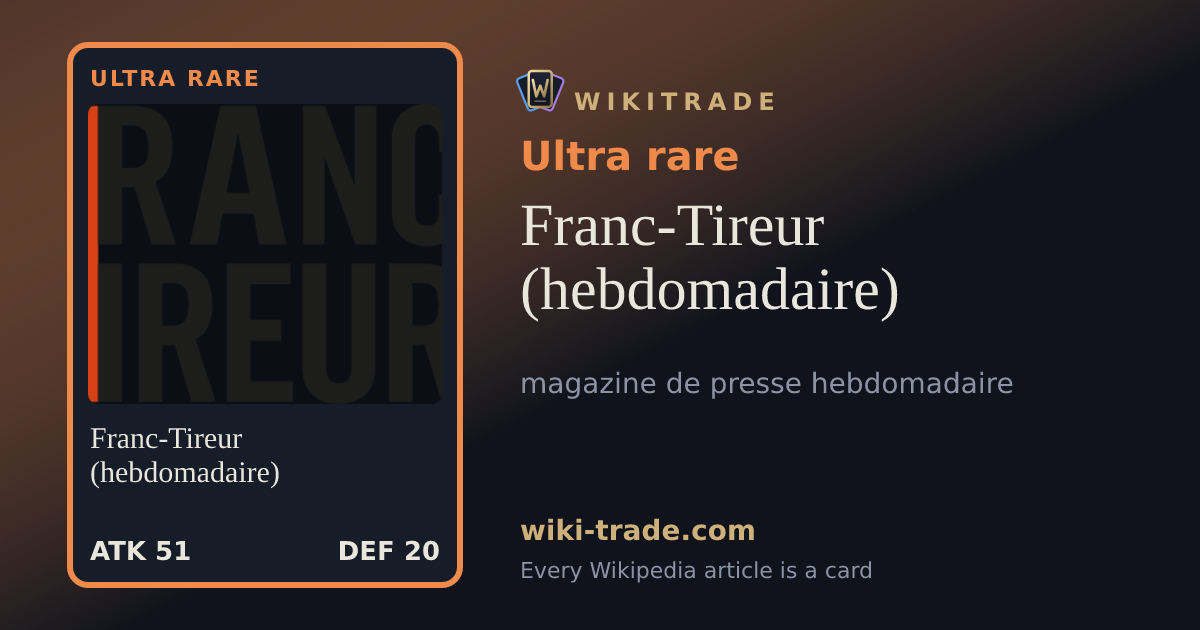 Franc-Tireur (hebdomadaire) — Ultra rare card