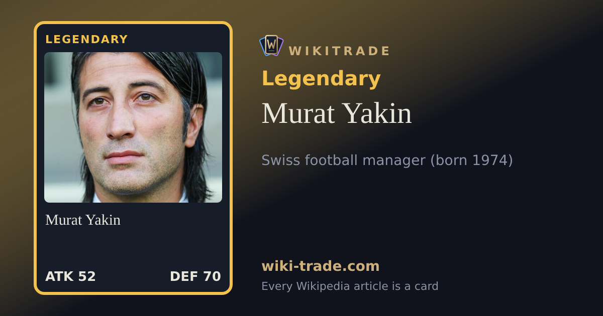 Murat Yakin — Legendary card