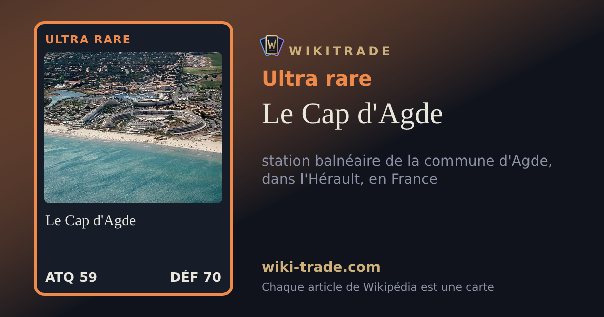 Le Cap d'Agde — carte Ultra rare
