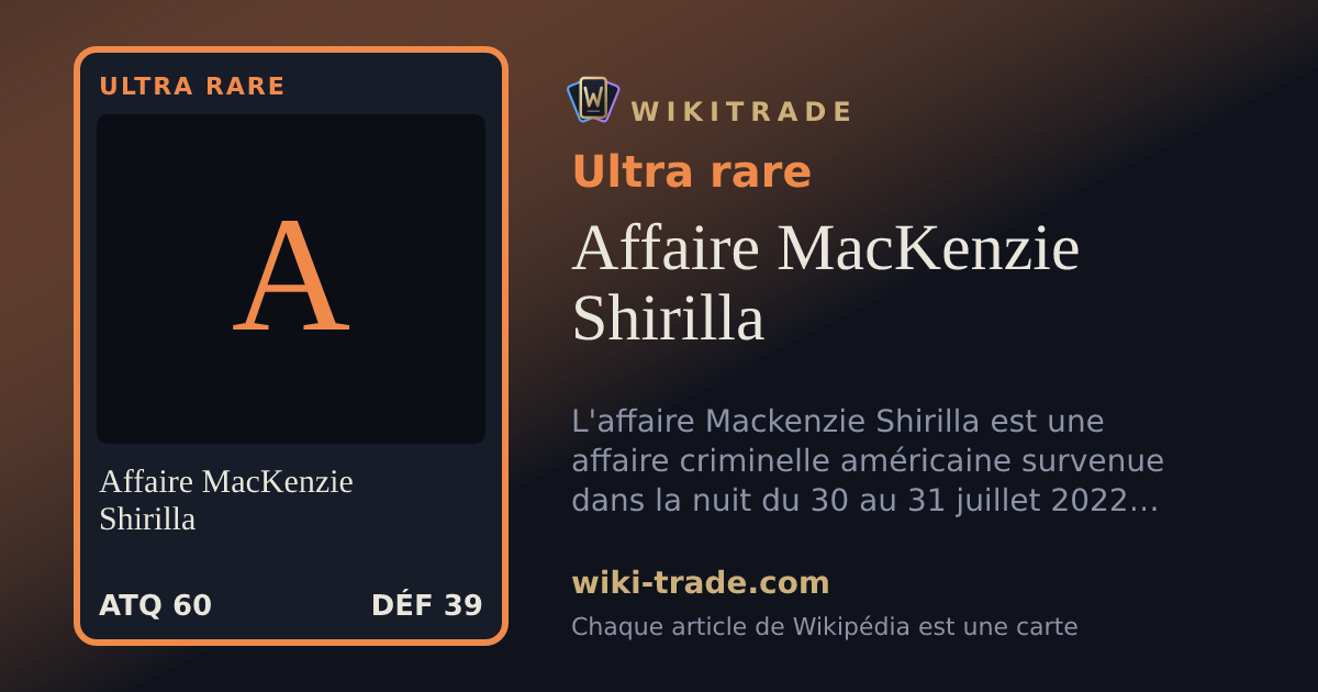 Affaire MacKenzie Shirilla — carte Ultra rare