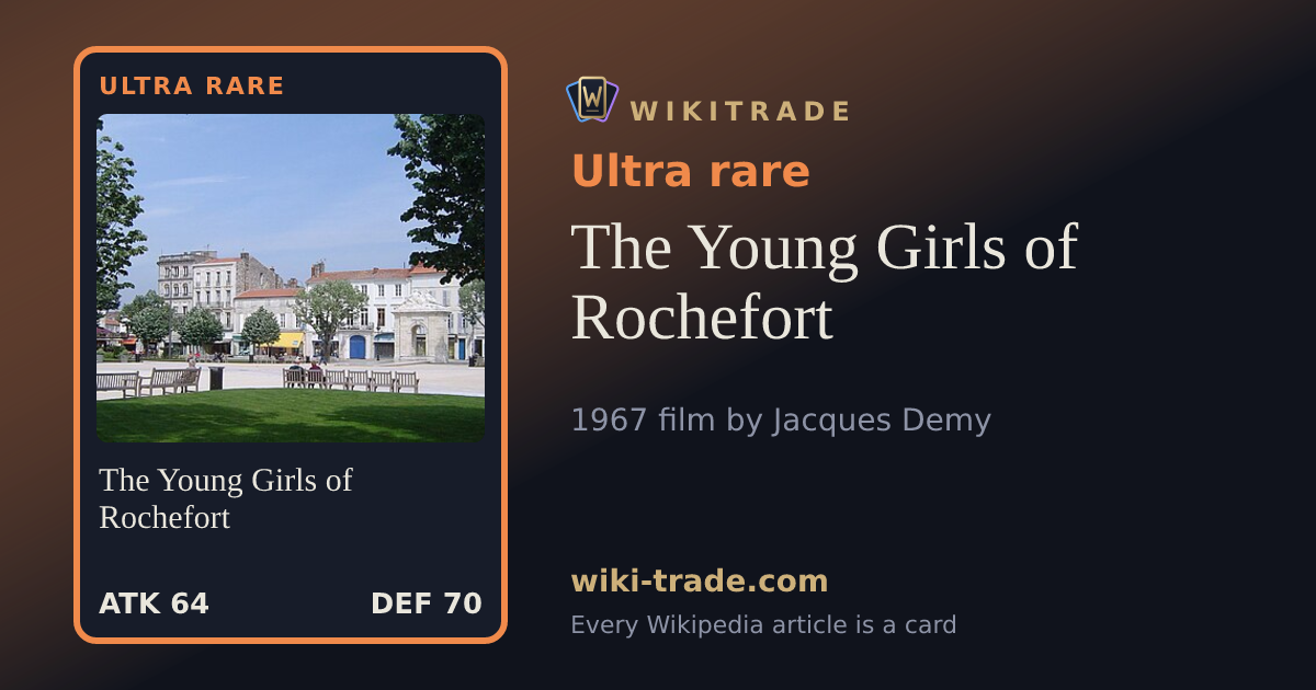 The Young Girls of Rochefort — Ultra rare card