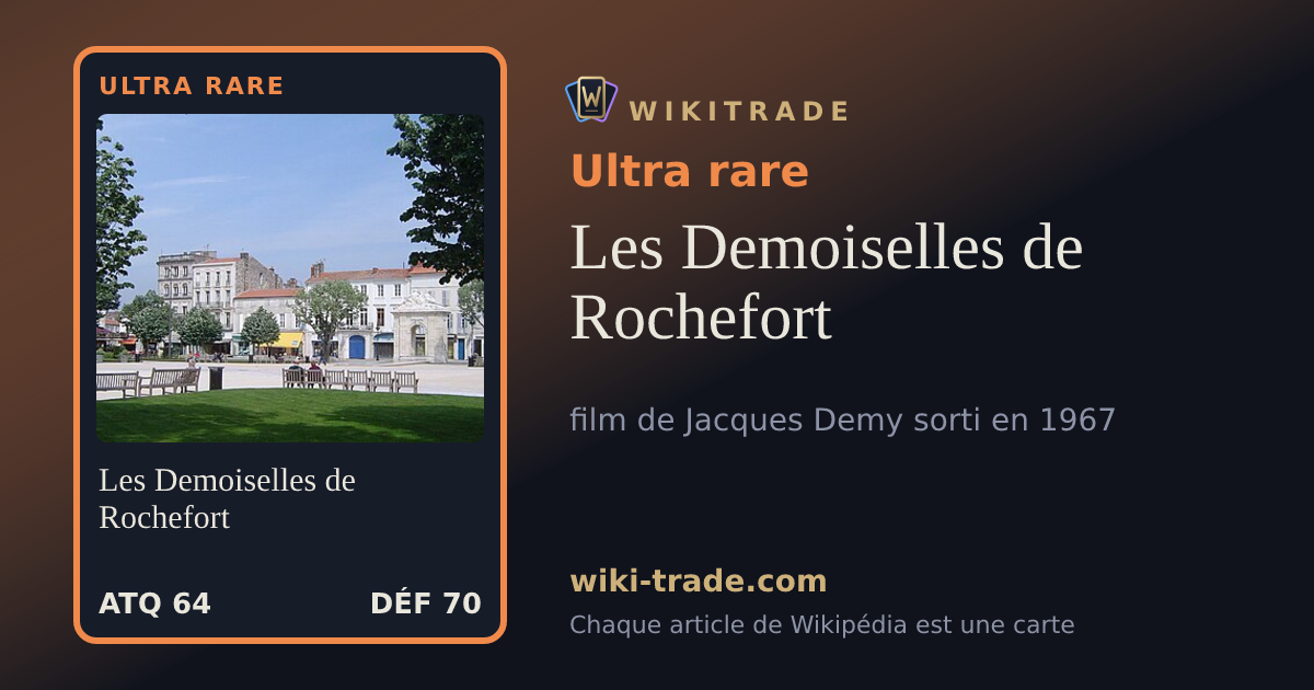 Les Demoiselles de Rochefort — carte Ultra rare