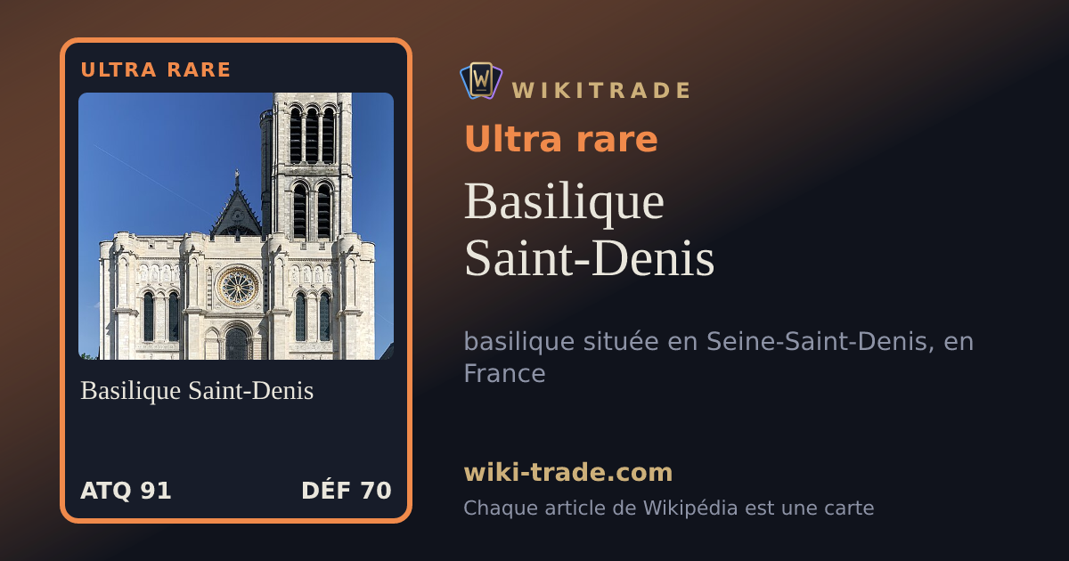 Basilique Saint-Denis — carte Ultra rare