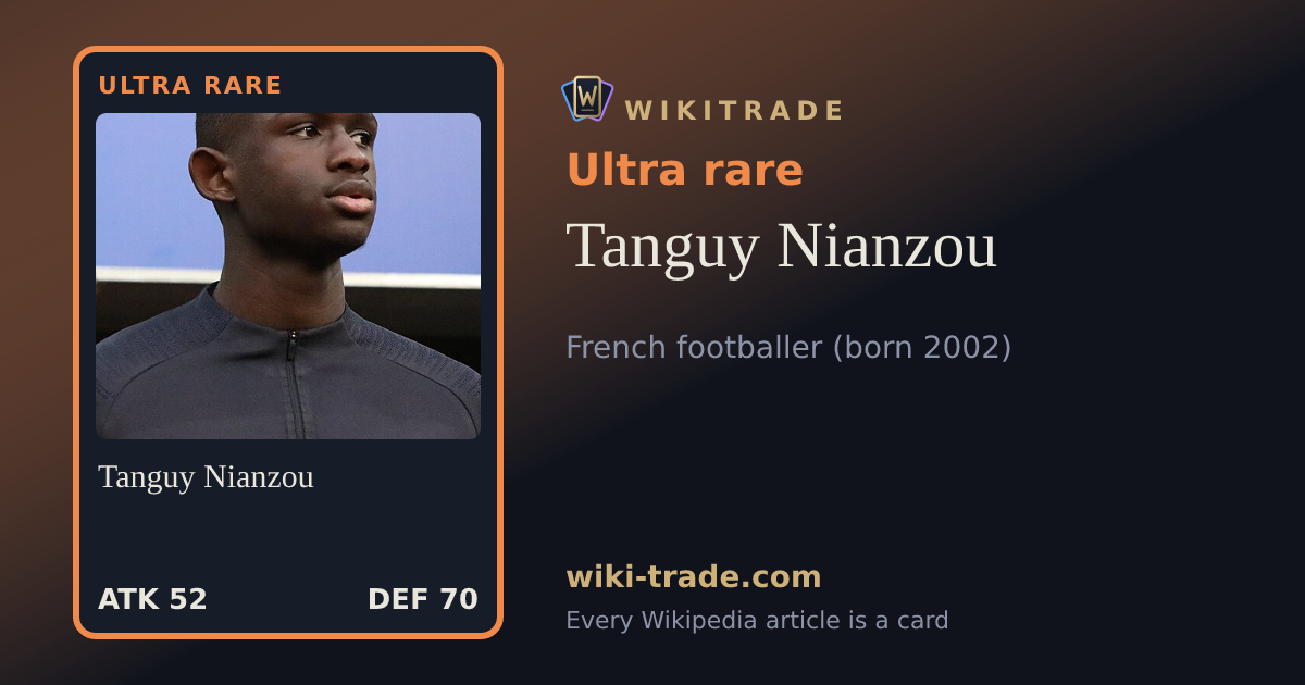 Tanguy Nianzou — Ultra rare card