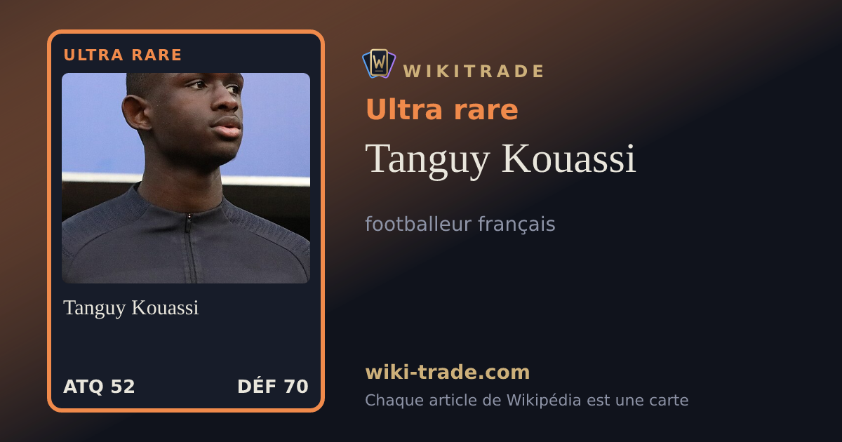 Tanguy Kouassi — carte Ultra rare