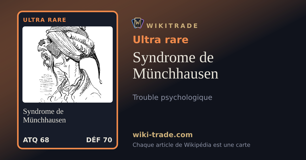 Syndrome de Münchhausen — carte Ultra rare