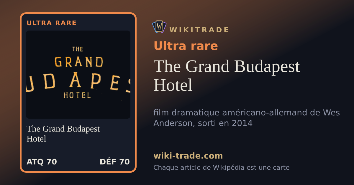 The Grand Budapest Hotel — carte Ultra rare