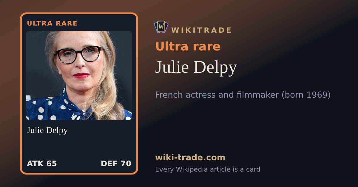 Julie Delpy — Ultra rare card