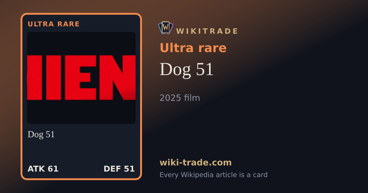 Dog 51 — Ultra rare card