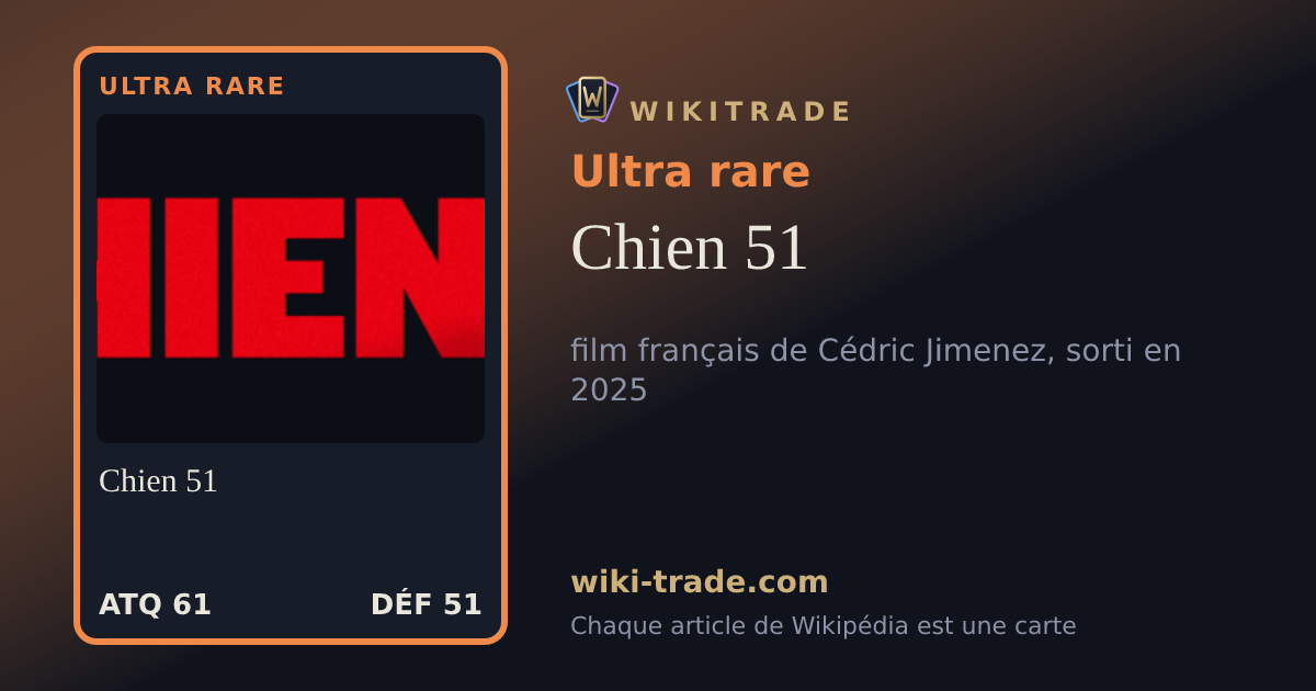 Chien 51 — carte Ultra rare