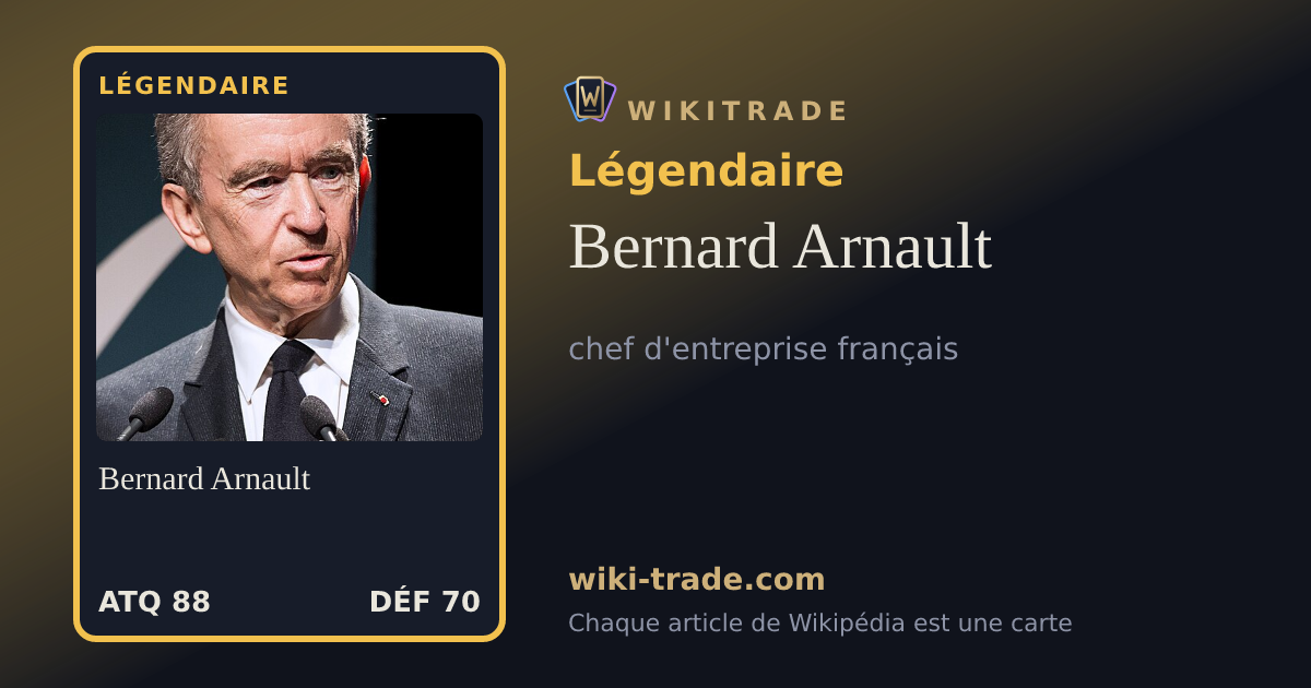 Bernard Arnault — carte Légendaire