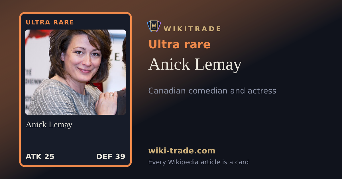 Anick Lemay — Ultra rare card