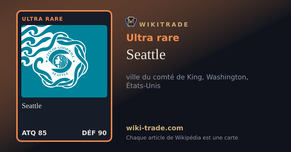 Seattle — carte Ultra rare