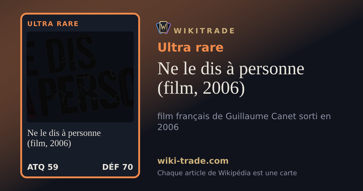 Ne le dis à personne (film, 2006) — carte Ultra rare