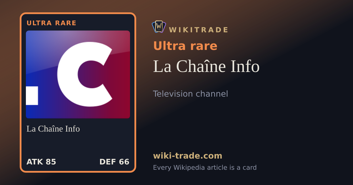 La Chaîne Info — Ultra rare card