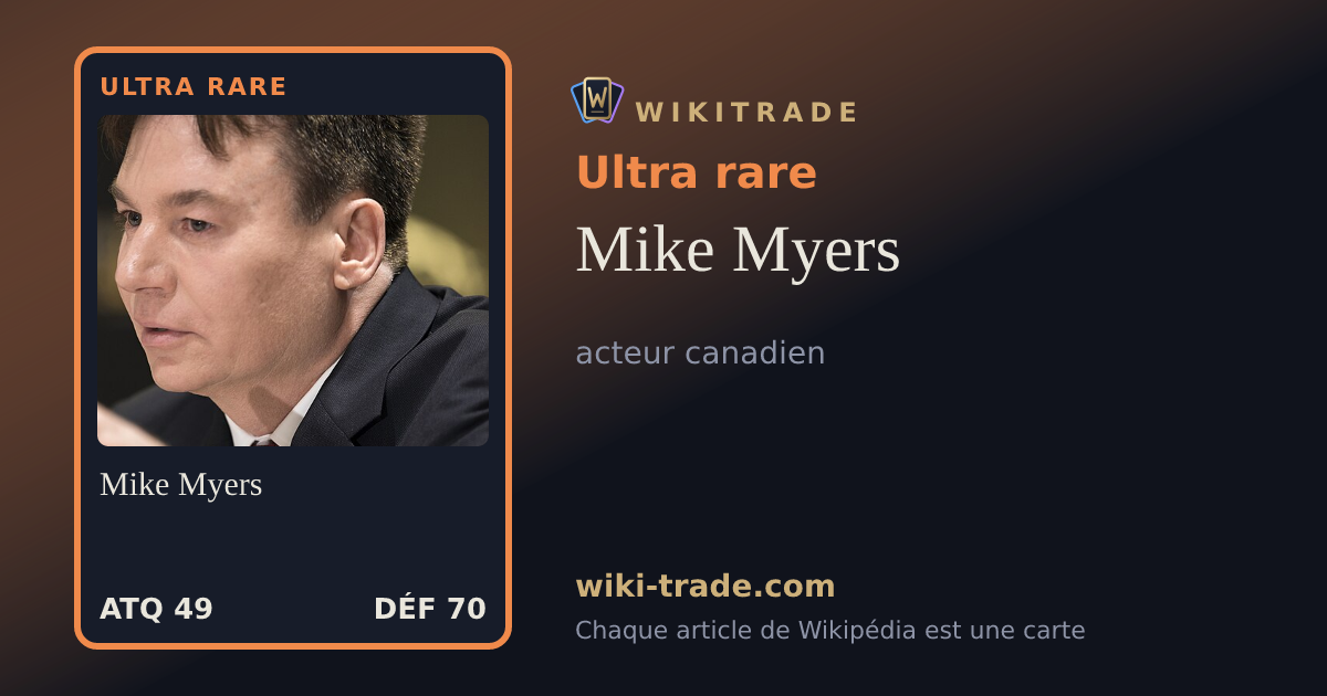 Mike Myers — carte Ultra rare