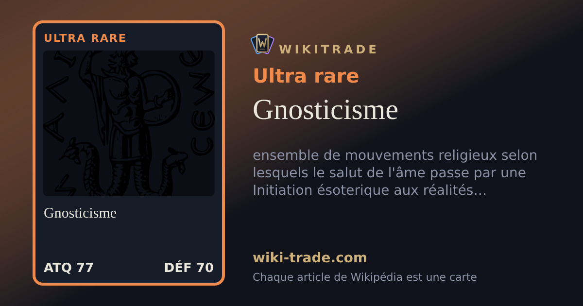 Gnosticisme — carte Ultra rare