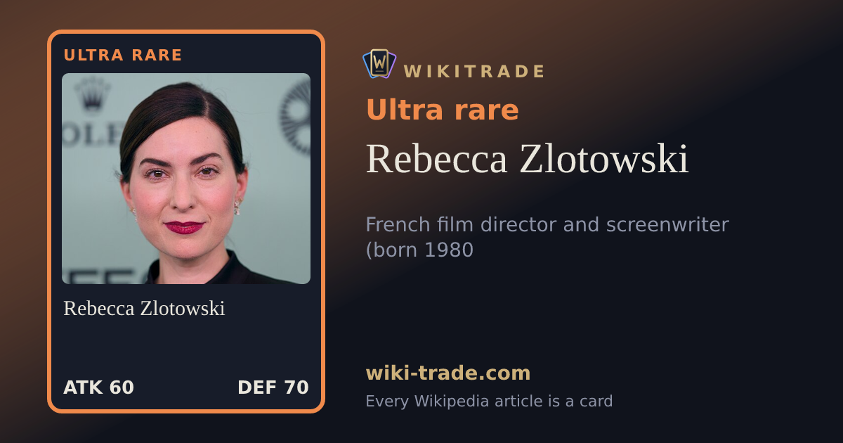 Rebecca Zlotowski — Ultra rare card