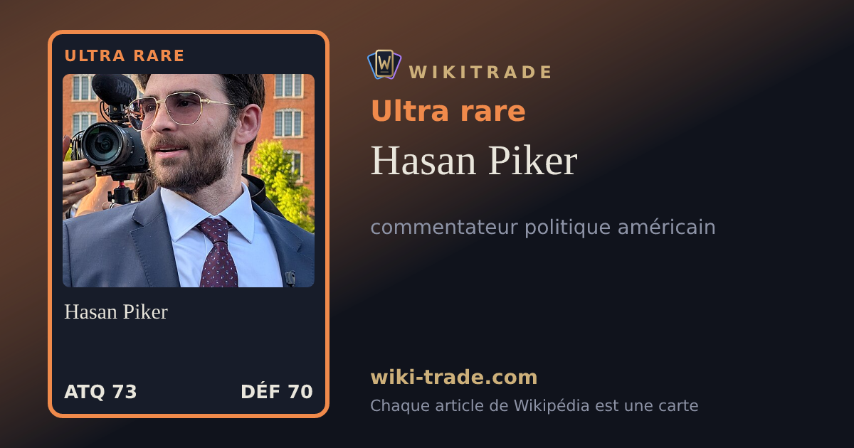 Hasan Piker — carte Ultra rare