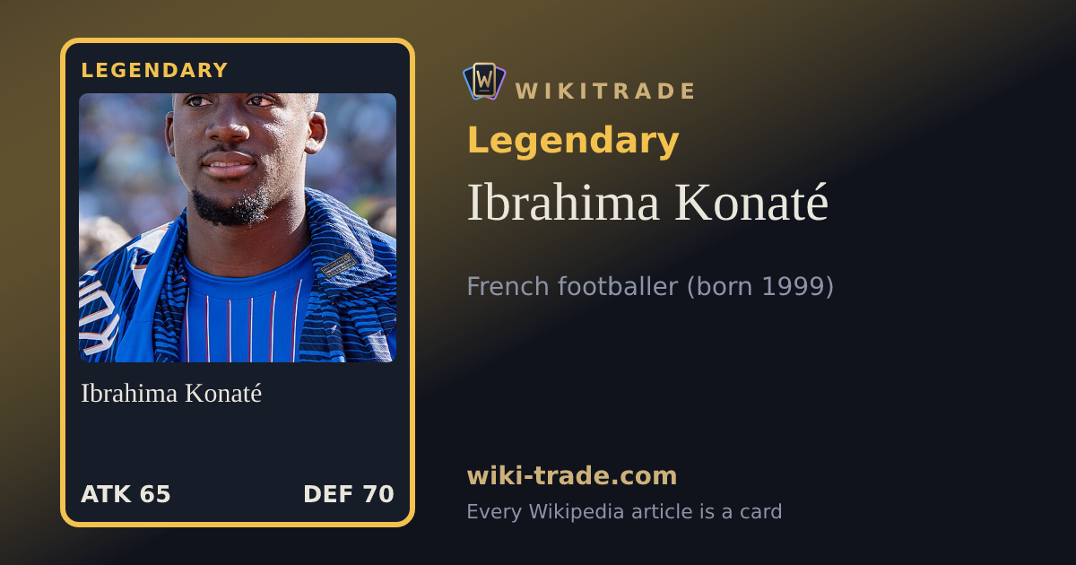 Ibrahima Konaté — Legendary card