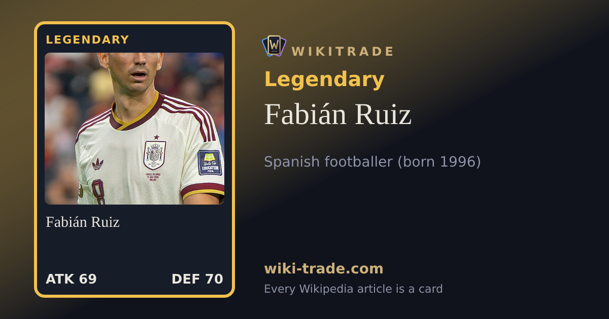 Fabián Ruiz — Legendary card