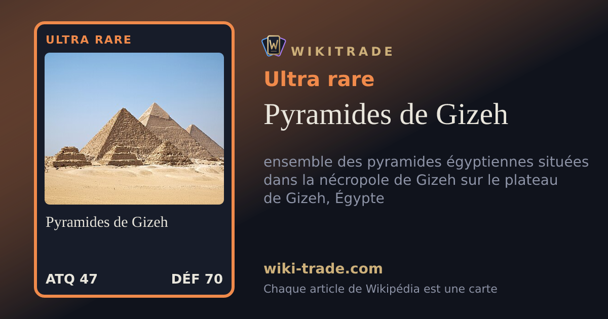 Pyramides de Gizeh — carte Ultra rare