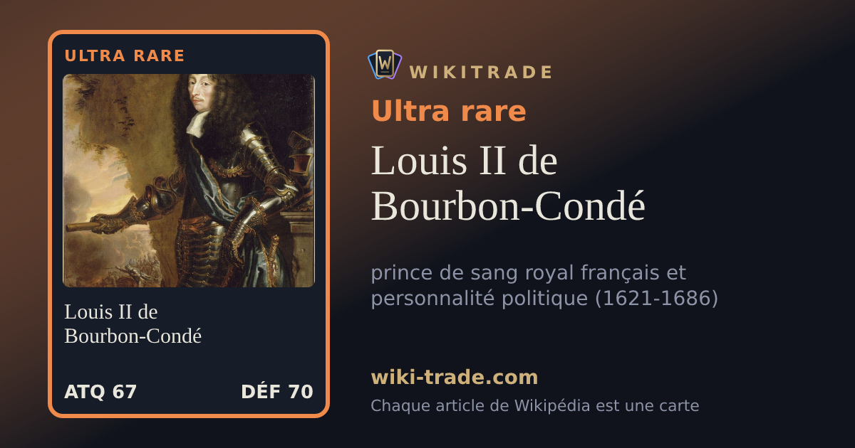 Louis II de Bourbon-Condé — carte Ultra rare