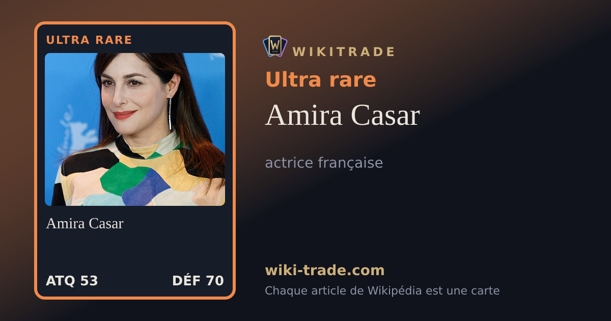 Amira Casar — carte Ultra rare