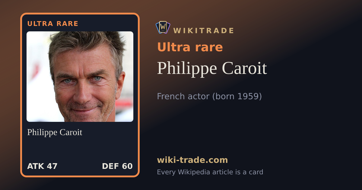 Philippe Caroit — Ultra rare card