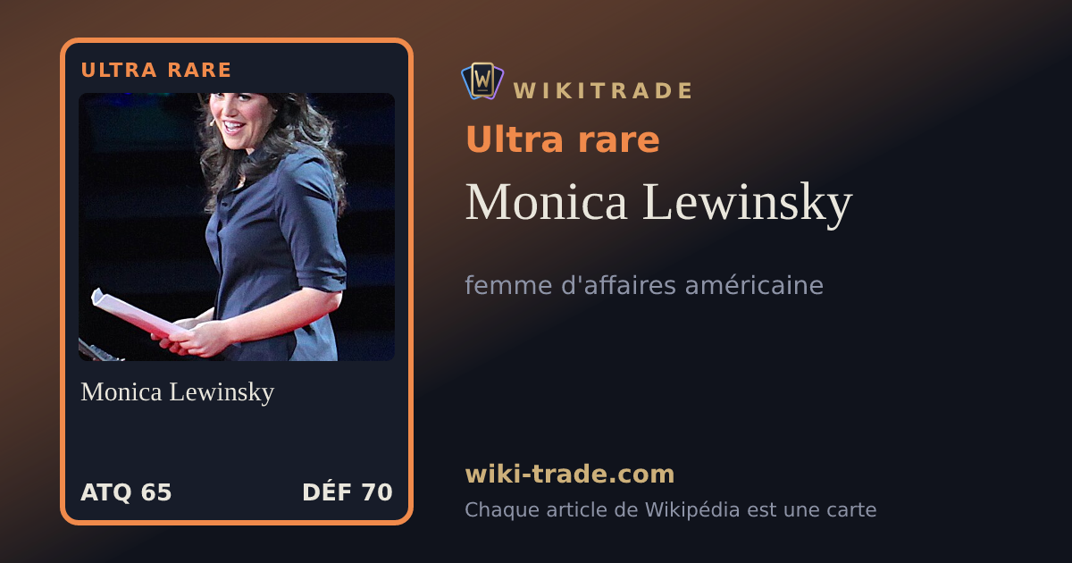 Monica Lewinsky — carte Ultra rare