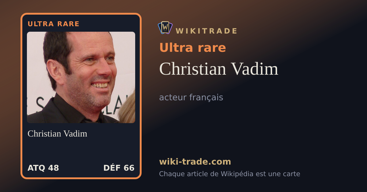Christian Vadim — carte Ultra rare