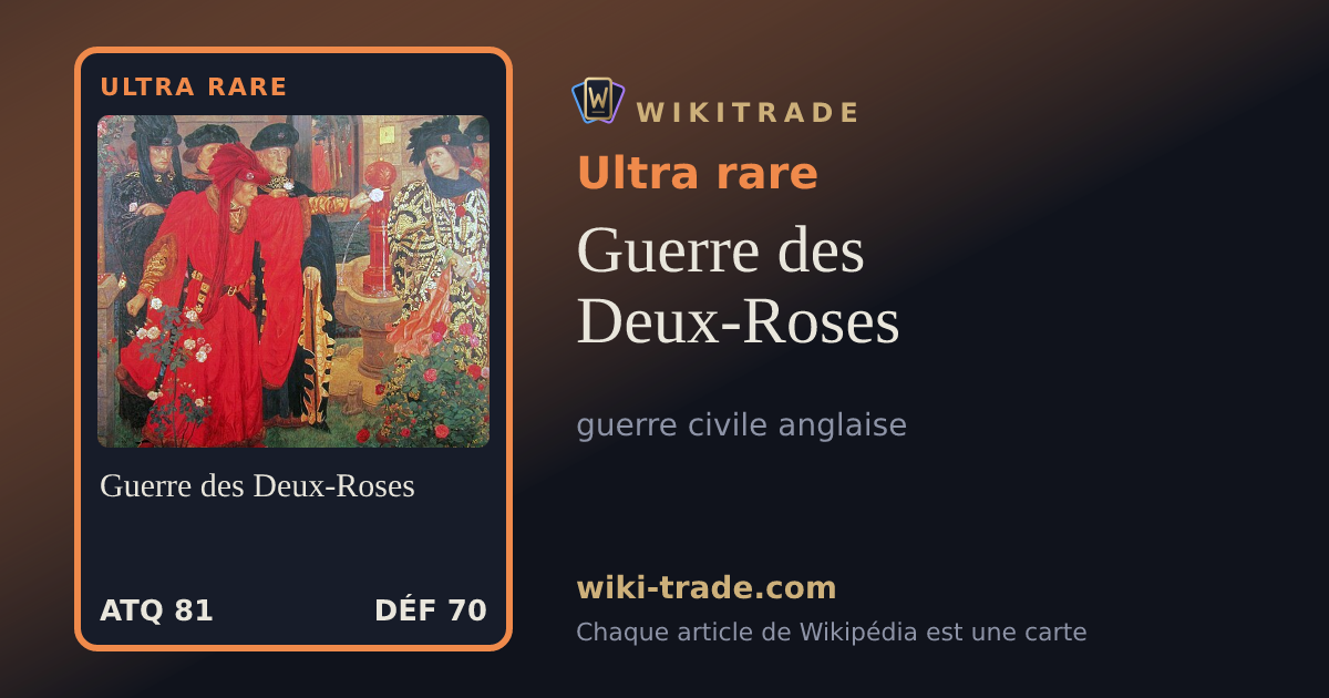 Guerre des Deux-Roses — carte Ultra rare