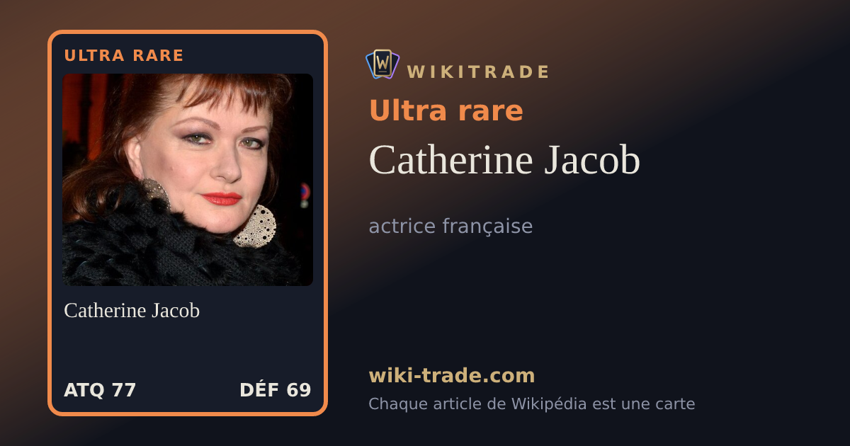 Catherine Jacob — carte Ultra rare