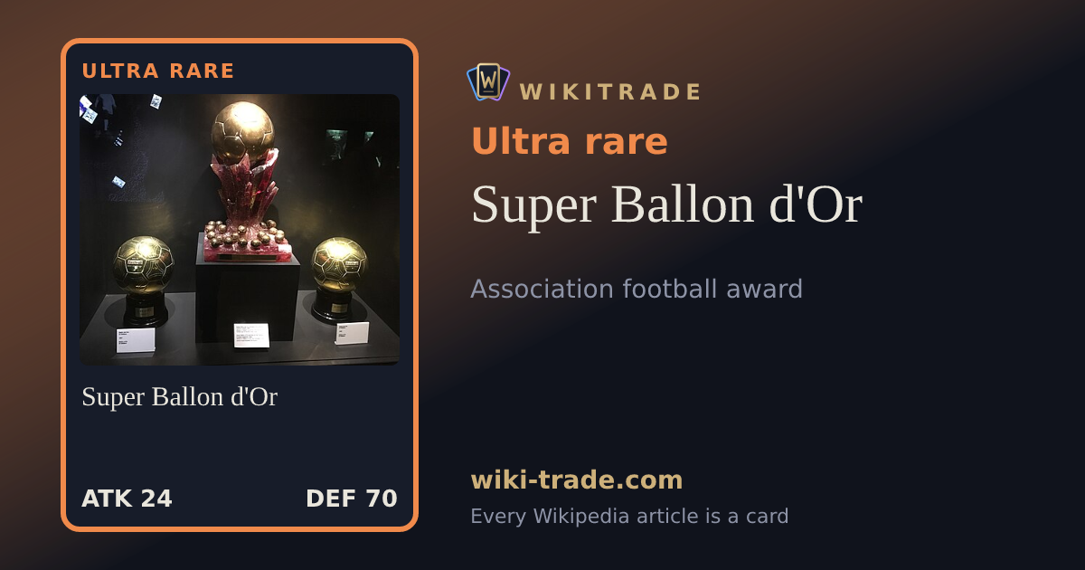 Super Ballon d'Or — Ultra rare card