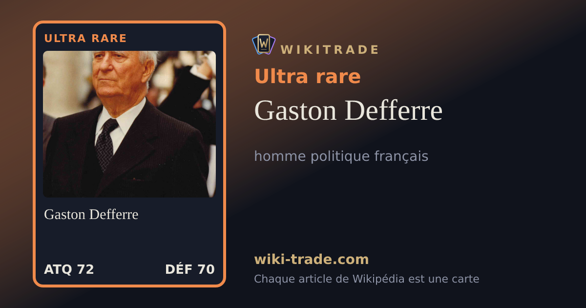 Gaston Defferre — carte Ultra rare