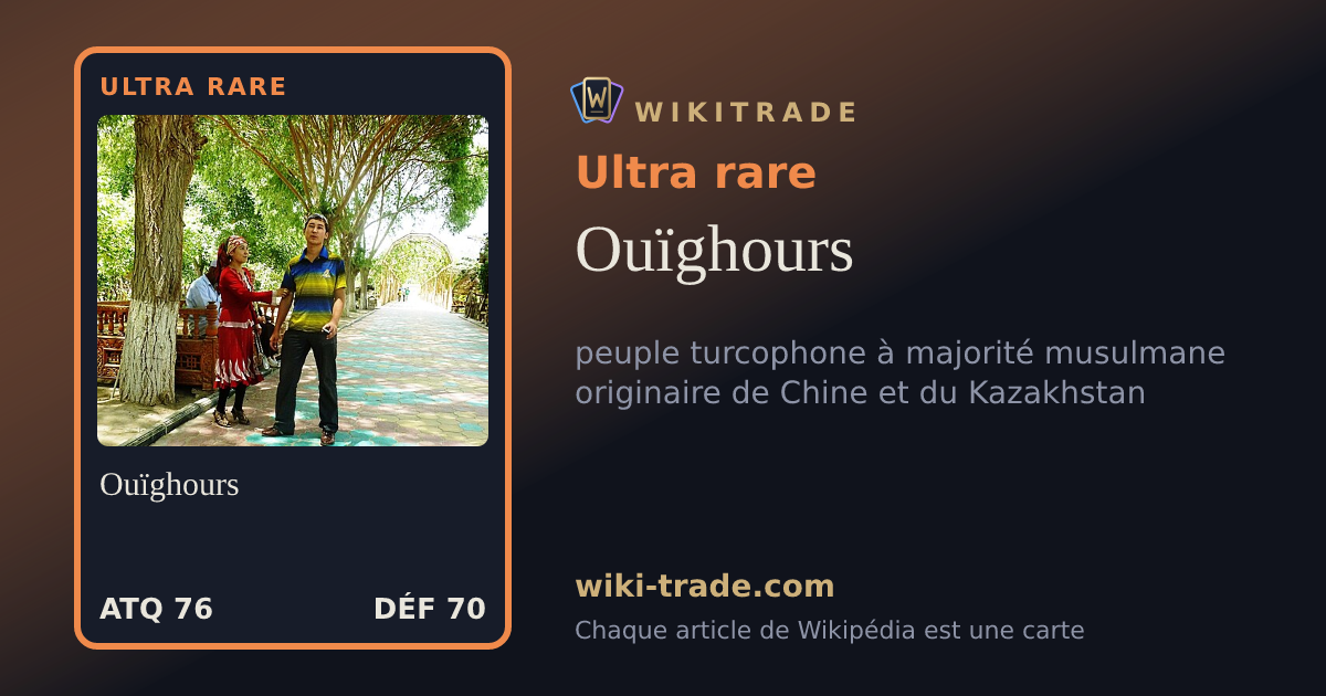 Ouïghours — carte Ultra rare