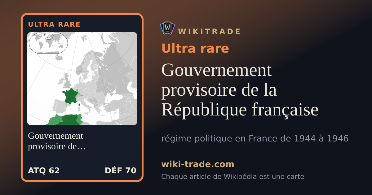 Gouvernement provisoire de la République française — carte Ultra rare