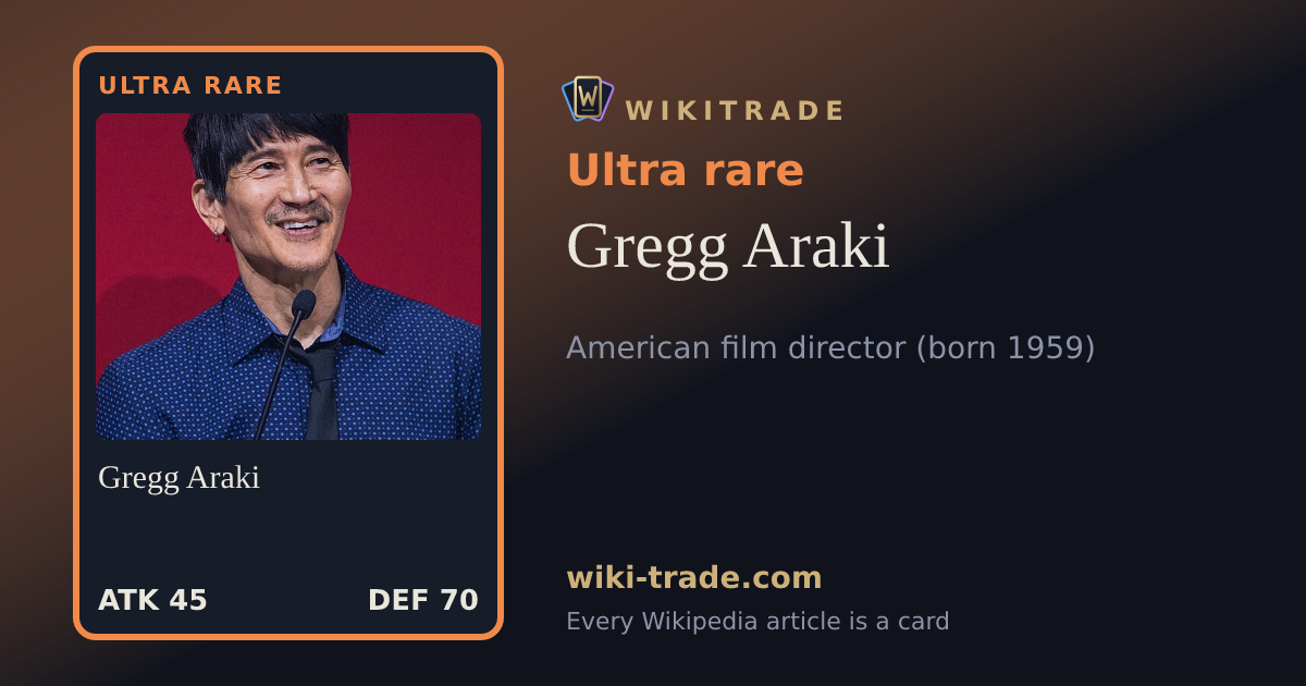 Gregg Araki — Ultra rare card