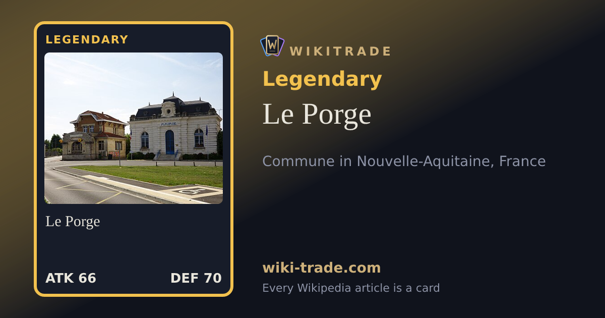 Le Porge — Legendary card