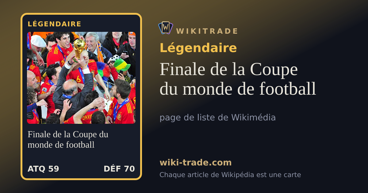 Finale de la Coupe du monde de football — carte Légendaire