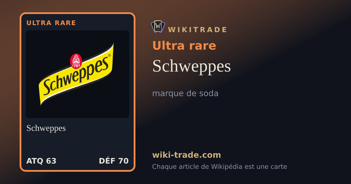 Schweppes — carte Ultra rare