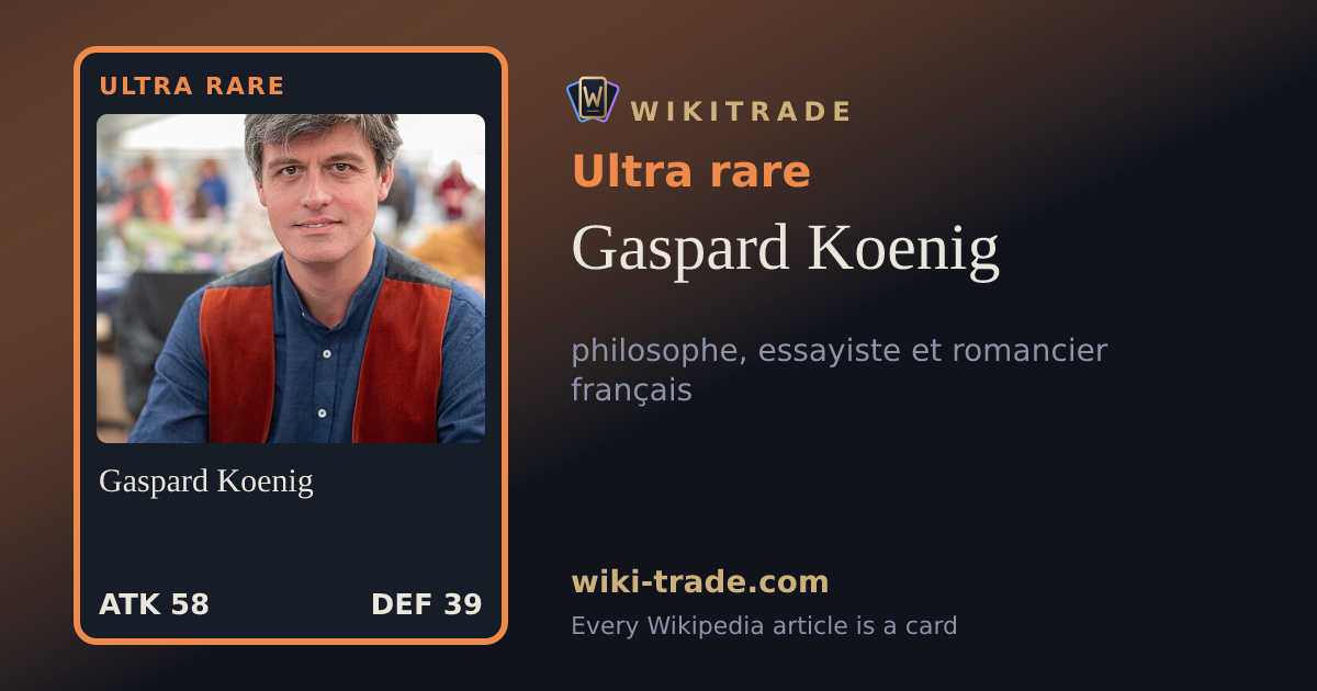 Gaspard Koenig — Ultra rare card
