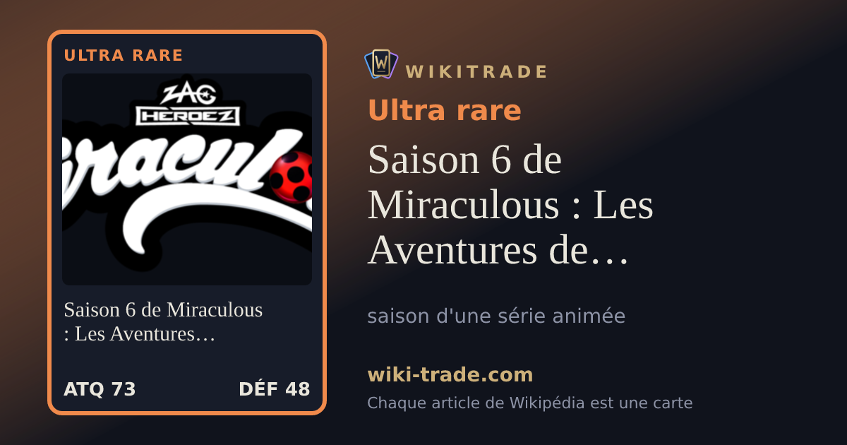 Saison 6 de Miraculous : Les Aventures de Ladybug et Chat Noir — carte Ultra rare