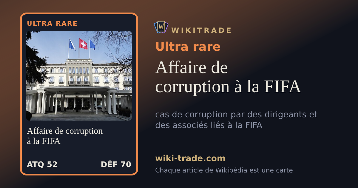 Affaire de corruption à la FIFA — carte Ultra rare
