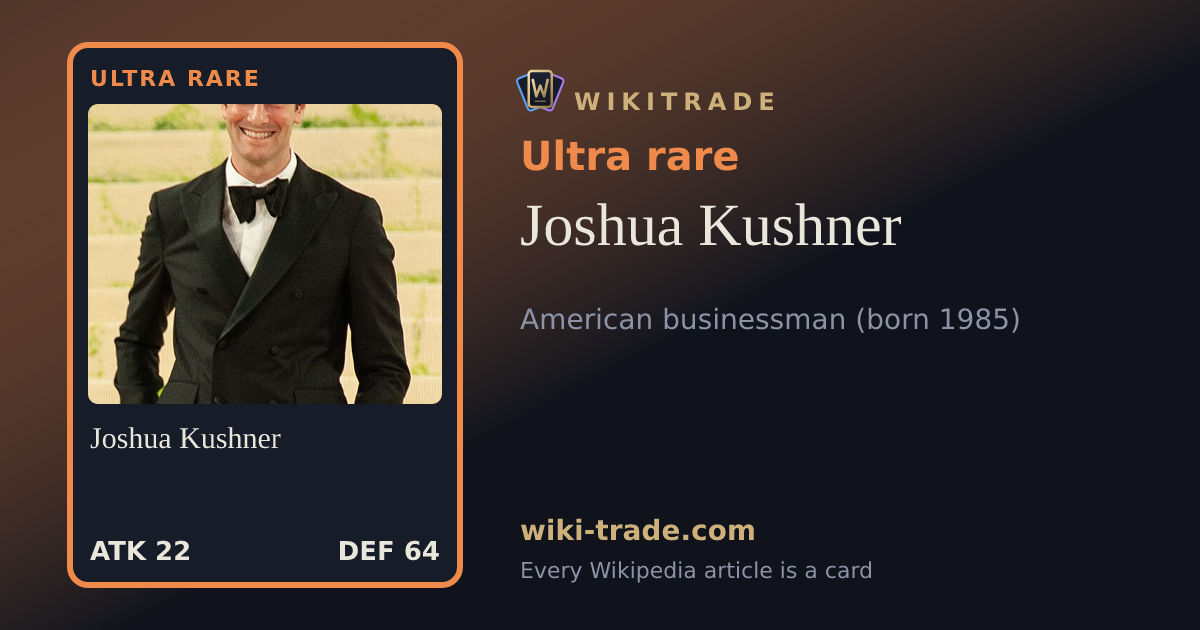 Joshua Kushner — Ultra rare card