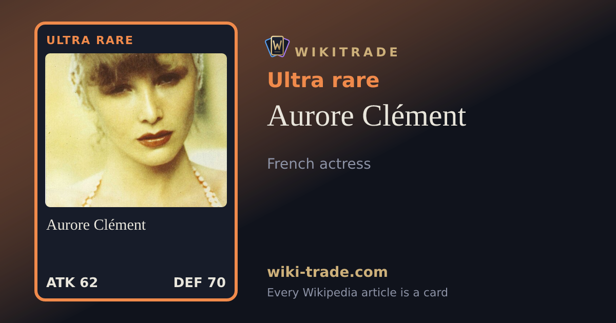 Aurore Clément — Ultra rare card