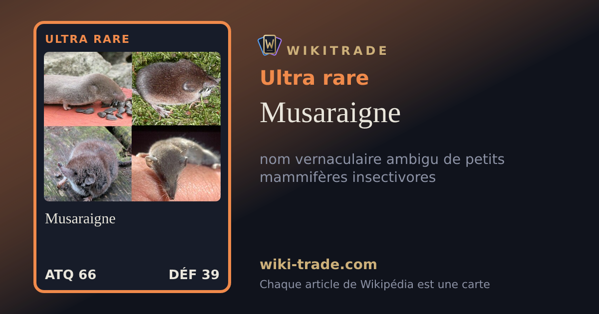 Musaraigne — carte Ultra rare