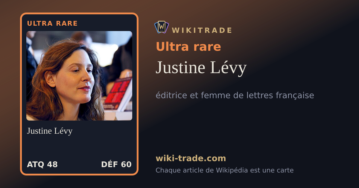 Justine Lévy — carte Ultra rare