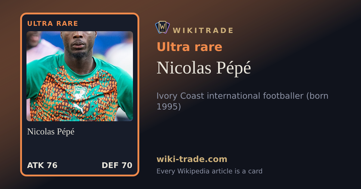 Nicolas Pépé — Ultra rare card